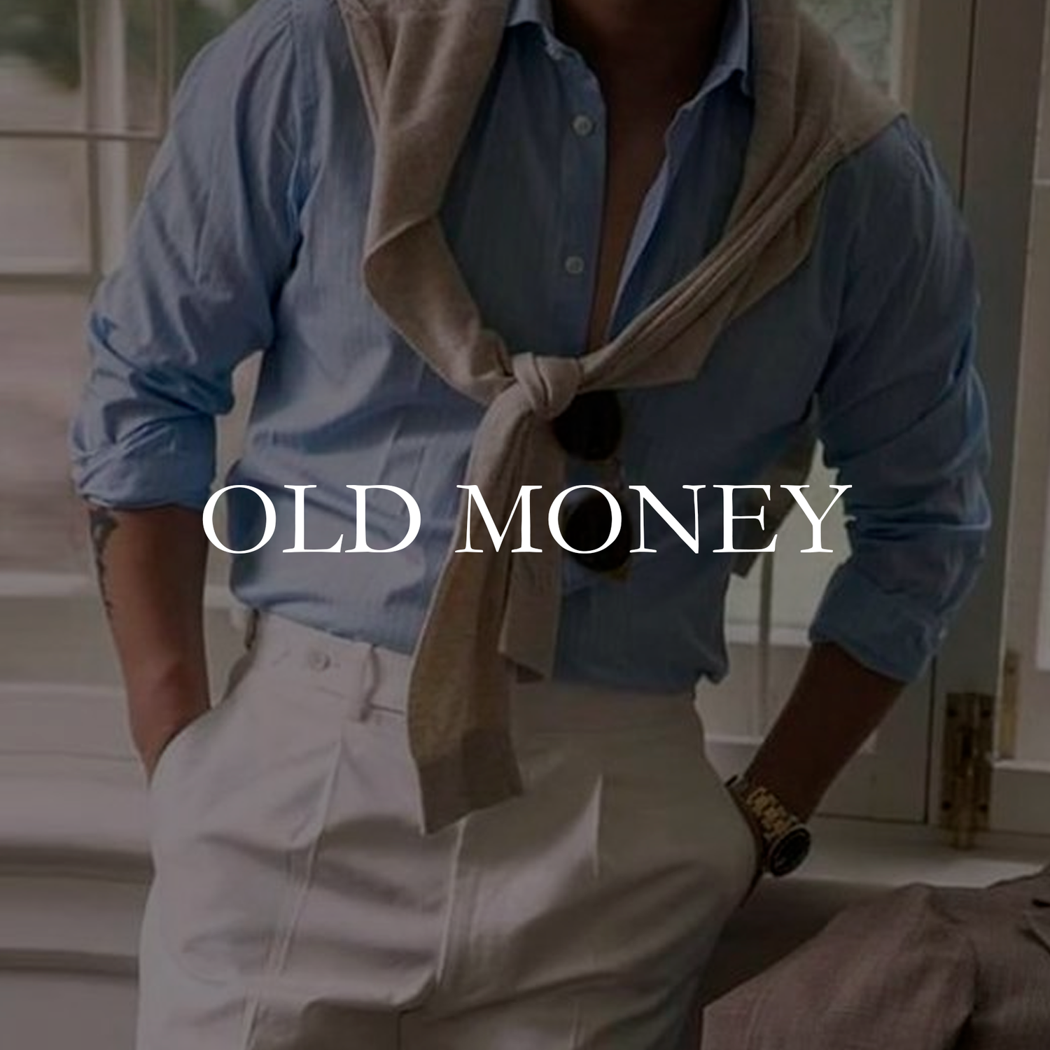 OLD MONEY